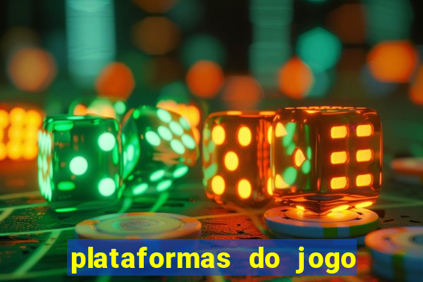 plataformas do jogo do tigrinho